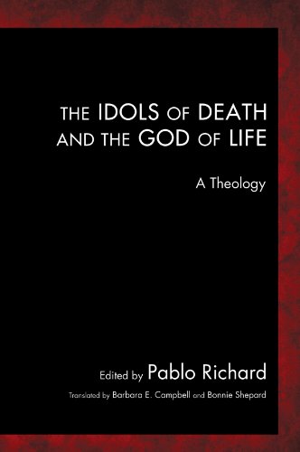 The Idols of Death and the God of Life: A Theology