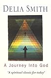 A Journey into God