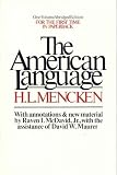 The American Language: An Inquiry into the Development of English in the United States (0394733150) by Mencken, H. L.