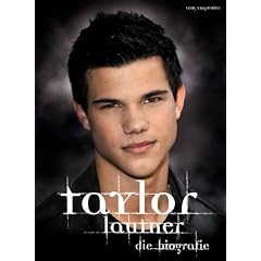 Taylor Lautner- Die Biografie