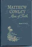 MATTHEW COWLEY MAN OF FAITH