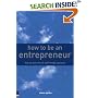 How to Be an Entrepreneur: The Six Secrets of Self-Made Success