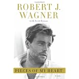 Pieces Of My Heart: A Lifeby Robert J Wagner