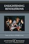 Enlightening Revolutions: Essays in Honor of Ralph Lerner