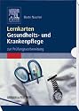 Lernkarten Gesundheits- und Krankenpflege: zur Prüfungsvorbereitung