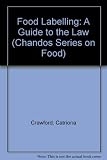 The new QUID regulations : practical guidance on the new regulations and other food labelling legislation
