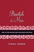 Bewitch a Man: How to Find Him and Keep Him Under Your Spell