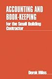 Accounting and book-keeping for the small building contractor