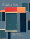 ASHE Reader on Planning and Institutional Research (Ashe Reader Series)