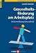Gesundheitsförderung am Arbeitsplatz: Nebenwirkung Gesundheit