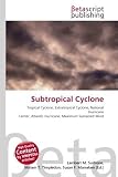 Subtropical Cyclone: Tropical Cyclone, Extratropical Cyclone,
National Hurricane Center, Atlantic Hurricane, Maximum Sustained
Wind