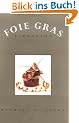 Foie Gras: A Passion