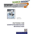 Click here to buy Patterns for Computer-Mediated Interaction (Wiley Software... by  Till Schummer and Stephan Lukosch.