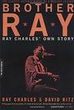 Brother Ray: Ray Charles Own Story