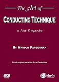 The Art of Conducting Technique: A New Perspective (DVD)