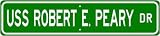 USS ROBERT E PEARY FF 1073 Street Sign - Navy