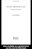 Being Reconciled: Ontology and Pardon (Routledge Radical Orthodoxy)