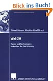 Web 2.0 Trends und Technologien im Kontext der Net Economy