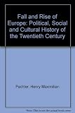 The fall and rise of Europe : a political, social and cultural history of the twentieth century