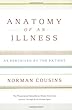 Anatomy Of An Illness As Perceived By The Patient: Reflections on Healing and Regeneration