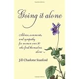 going it alone advice comments and sympathy for women over 50 who find themselves alone