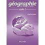 G�ographie Cycle 3 : Guide du ma�tre