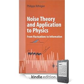 Noise Theory and Application to Physics: From Fluctuations to Information