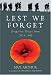 Lest We Forget: Forgotten Voices from 1914-1945