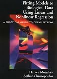 Fitting Models to Biological Data Using Linear and Nonlinear Regression: A Practical Guide to Curve Fitting