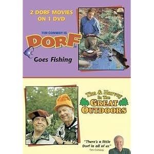 Dorf Goes Fishing Tim and Harvey in the Great Outdoors by 