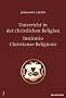 Unterricht in der christlichen Religion - Institutio Christianae Religionis