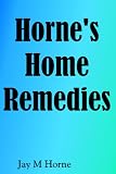 Hornes Home Remedies