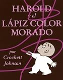 Harold and the Purple Crayon (Spanish Edition)( Harold y El Lapiz Color Morado)[SPA-HAROLD & THE PURPLE CRAYON][Spanish Edition][Paperback]