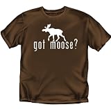 Got Moose - Hunting T-Shirt