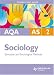 AQA Sociology: Unit 2: Education and Sociolgical Methods (Student Unit Guides)