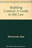 Building control : a guide to the law