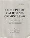 Concepts of California Criminal Law (Including Elements of Commonly Committed Crimes and C-post Requirements) by Dr. George T. Payton ISBN 0964908697