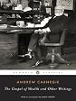 The Gospel of Wealth Essays and Other Writings