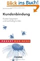 Pocket Business: Kundenbindung. Kunden begeistern und nachhaltig binden