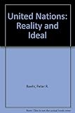 The United Nations : reality and ideal
