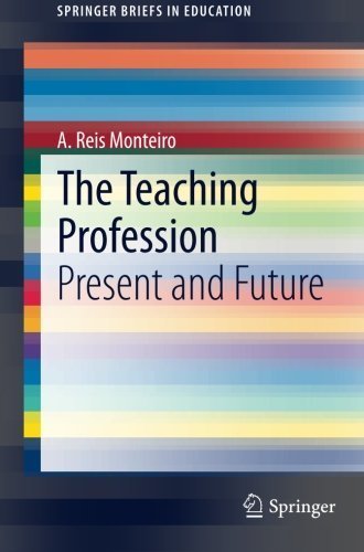 The Teaching Profession: Present and Future (SpringerBriefs in Education) 2015 edition by Reis Monteiro, A. (2014) Paperback