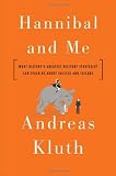 Produkt-Bild: Hannibal and Me: What History's Greatest Military Strategist Can Teach Us About Success and Failure
