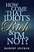 Book How Come That Idiot's Rich and I'm Not?