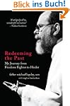 Redeeming the Past: My Journey from F...