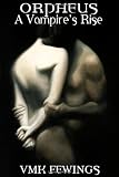Orpheus: A Vampire's Rise