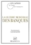 La guerre mondiale des banques