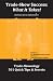 Trade-Show Success: What It Takes: Trade-Showology: 501 Quick Tips & Secrets by Barbara de la Sablonniere