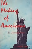 The Making of Americans, Being a History of a Familys Progress