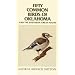 Fifty Common Birds of Oklahoma and the Southern Great Plains