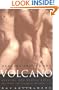 Dancing Around the Volcano: Freeing Our Erotic Lives: Decoding the Enigma of Gay Men and Sex
